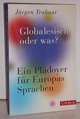 9783406659904: Trabant, J: Globalesisch, oder was?