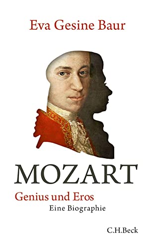 Beispielbild fr Mozart: Genius und Eros zum Verkauf von medimops