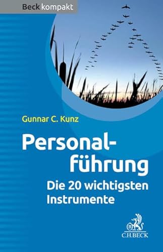 Personalführung: Die 20 wichtigsten Instrumente - Kunz, Gunnar C.