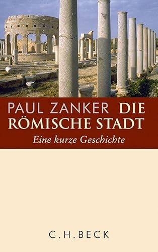 Imagen de archivo de Die rmische Stadt -Language: german a la venta por GreatBookPrices