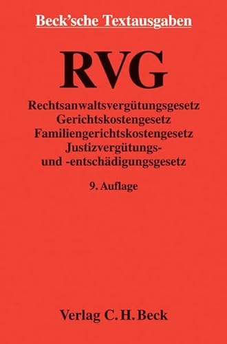 Beispielbild fr RVG: Rechtsanwaltsvergtungsgesetz, Gerichtskostengesetz, Familiengerichtskostengesetz, Justizvergtungs- und -entschdigungsgesetz mit Gebhrentabellen, Rechtsstand: 1. Januar 2014 zum Verkauf von medimops