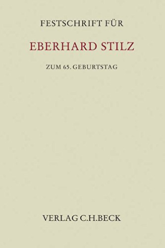 Festschrift für Eberhard Stilz zum 65. Geburtstag - Habersack, Mathias, Karl Huber und Gerald Spindler