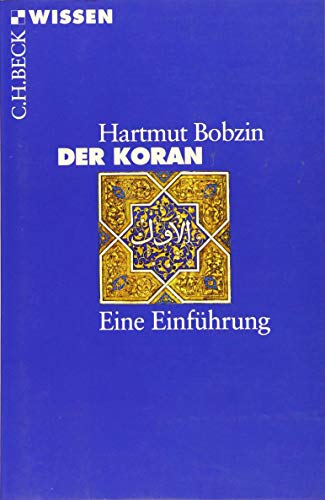 Der Koran: Eine Einführung - BOBZIN, Hartmut