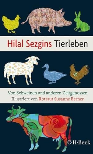 Stock image for Hilal Sezgins Tierleben: Von Schweinen und anderen Zeitgenossen for sale by medimops