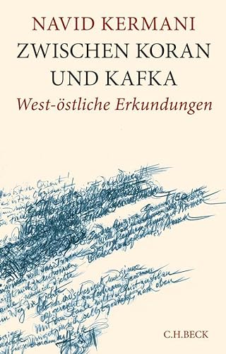 9783406666629: Zwischen Koran und Kafka: West-stliche Erkundungen