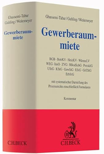 Stock image for Gewerberaummiete BGB, BetrKV, HeizKV, WrmeLV, WEG, InsO, ZVG, BBodSchG, PreisklG, UStG, KStG, GewStG, EStG, GrEStG, ErbStG for sale by Buchpark