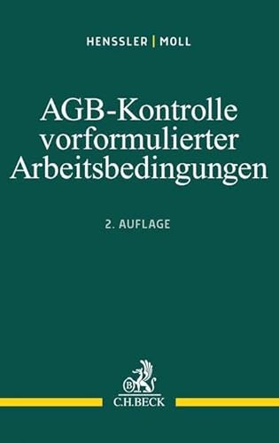 9783406667305: AGB-Kontrolle vorformulierter Arbeitsbedingungen: Klauselgestaltung auf der Grundlage der aktuellen Rechtsprechung