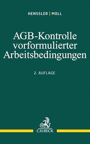 9783406667305: AGB-Kontrolle vorformulierter Arbeitsbedingungen: Klauselgestaltung auf der Grundlage der aktuellen Rechtsprechung