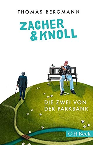 Stock image for Zacher & Knoll: Die Zwei von der Parkbank for sale by medimops