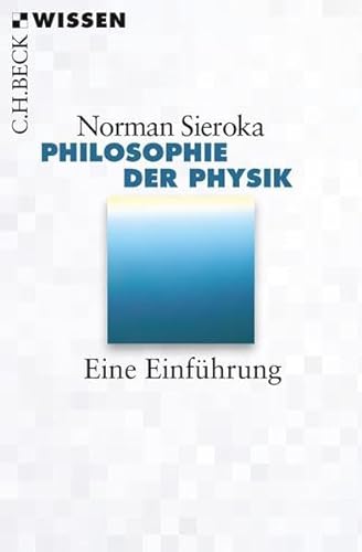 Philosophie der Physik: Eine Einführung - Sieroka, Norman