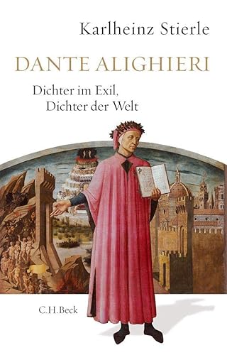 9783406668166: Dante Alighieri: Dichter im Exil, Dichter der Welt
