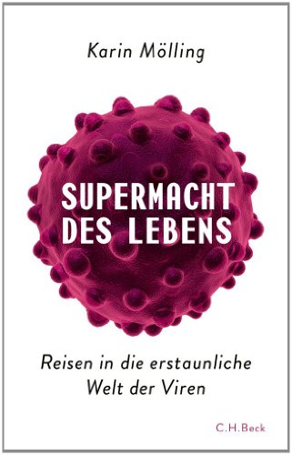 Beispielbild fr Supermacht des Lebens: Reisen in die erstaunliche Welt der Viren zum Verkauf von medimops