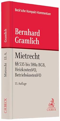 Mietrecht: §§ 535 bis 580a BGB, HeizkostenVO, BetriebskostenVO - Gramlich, Bernhard
