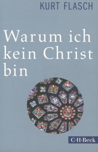 Beispielbild fr Warum ich kein Christ bin: Bericht und Argumentation zum Verkauf von medimops