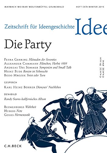 Zeitschrift für Ideengeschichte Heft IX/4 Winter 2015: Die Party - Unknown Author
