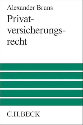 9783406674457: Bruns, A: Privatversicherungsrecht