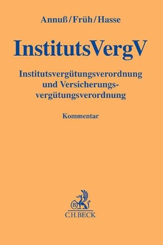 9783406674631: Institutsvergtungsverordnung, Versicherungsvergtungsverordnung: InstitutsVergV, VersVergV