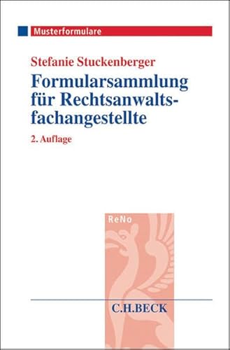 9783406674785: Stuckenberger, S: Formularsammlung / Rechtsanwaltsfachange.