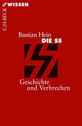 Stock image for Die SS: Geschichte und Verbrechen for sale by medimops