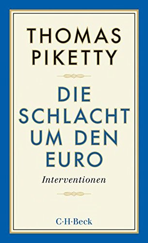 Beispielbild fr Die Schlacht um den Euro: Interventionen (Beck Paperback) zum Verkauf von Trendbee UG (haftungsbeschrnkt)