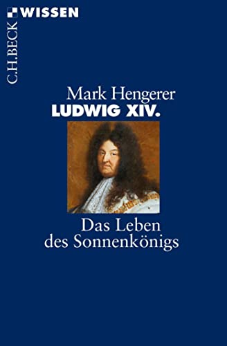 9783406675515: Ludwig XIV.: Das Leben des Sonnenknigs