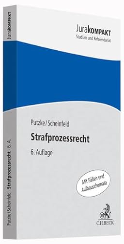 Strafprozessrecht (Jura kompakt) - Putzke, Holm, Scheinfeld, Jörg