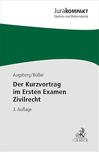 Stock image for Der Kurzvortrag im Ersten Examen - Zivilrecht -Language: german for sale by GreatBookPrices