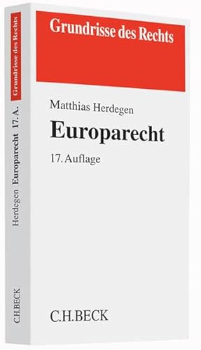 Europarecht. Grundrisse des Rechts. - Herdegen, Matthias