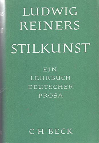 Stock image for Stilkunst: Ein Lehrbuch deutscher Prosa for sale by Antiquariat Armebooks
