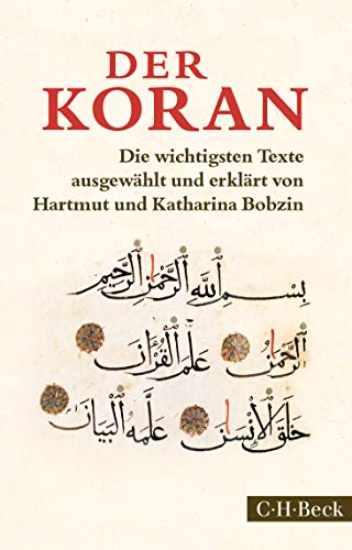 Der Koran : Die wichtigsten Texte - Hartmut Bobzin