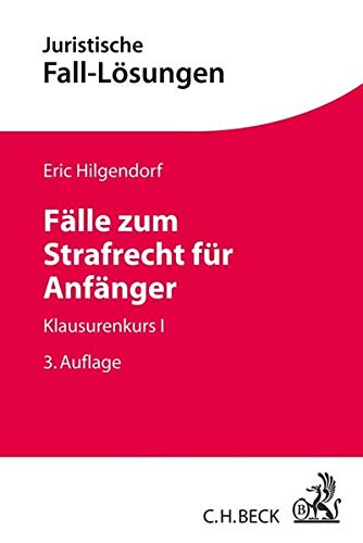Stock image for Flle zum Strafrecht fr Anfnger: Klausurenkurs I (Juristische Fall-Lsungen) for sale by medimops