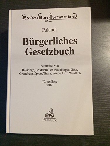 Beispielbild fr Brgerliches Gesetzbuch: mit Nebengesetzen insbesondere mit Einfhrungsgesetz (Auszug) einschlielich Rom I-, Rom II- und Rom III-Verordnungen sowie . (Beck'sche Kurz-Kommentare, Band 7) zum Verkauf von medimops