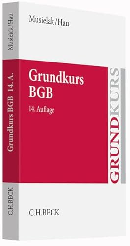 Stock image for Grundkurs BGB: Eine Darstellung zur Vermittlung von Grundlagenwissen im brgerlichen Recht mit Fllen und Fragen zur Lern- und Verstndniskontrolle sowie mit bungsklausuren (Grundkurse) for sale by medimops