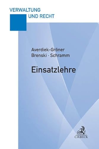 9783406681011: Einsatzlehre: Zu beziehen nur fr Polizeibeamte in Ausbildung sowie aktive Polizeibeamte (Bund und Lnder) gegen Nachweis einer Dienstbescheinigung