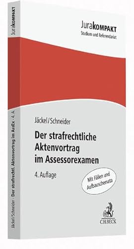 Stock image for Der strafrechtliche Aktenvortrag im Assessorexamen (Jura kompakt) for sale by medimops