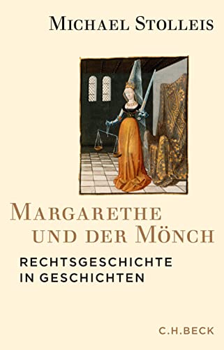 Beispielbild fr Margarethe und der Mnch: Rechtsgeschichte in Geschichten zum Verkauf von medimops