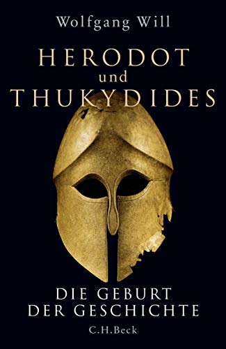 Beispielbild fr Herodot und Thukydides: Die Geburt der Geschichte zum Verkauf von medimops