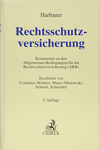 Stock image for Rechtsschutzversicherung: Kommentar zu den Allgemeinen Bedingungen fr die Rechtsschutzversicherung for sale by Revaluation Books