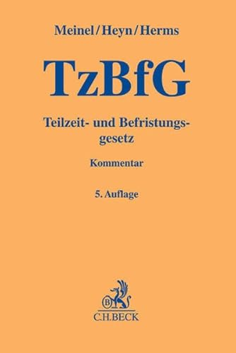 Imagen de archivo de Teilzeit- und Befristungsgesetz (TzBfG). Kommentar a la venta por HJP VERSANDBUCHHANDLUNG