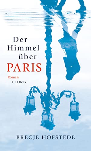 Beispielbild fr Der Himmel ber Paris: Roman zum Verkauf von medimops