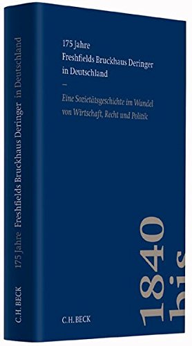 Stock image for 175 Jahre Freshfields Bruckhaus Deringer in Deutschland. Eine Soziettsgeschichte im Wandel von Wirtschaft, Recht und Politik. for sale by Steamhead Records & Books
