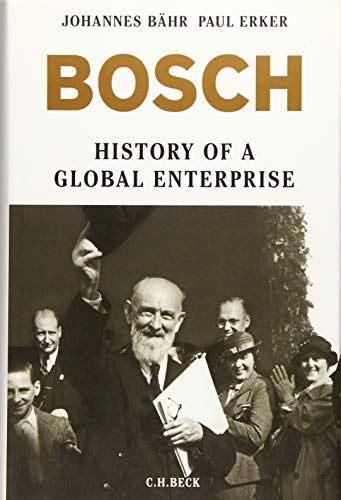 Stock image for Bosch: History of a Global Enterprise for sale by medimops