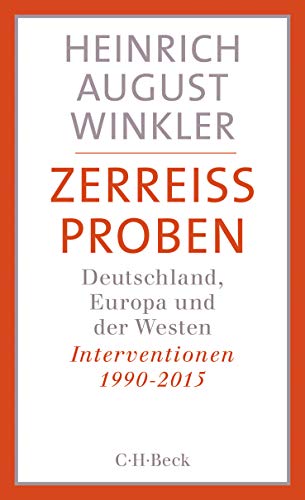 Beispielbild fr Zerreissproben. Deutschland, Europa und der Westen ; Interventionen 1990 bis 2015, zum Verkauf von modernes antiquariat f. wiss. literatur