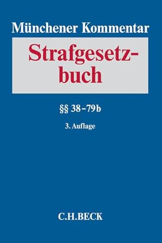 Münchener Kommentar zum Strafgesetzbuch Bd. 2: §§ 38-79b - Jan Bockemühl