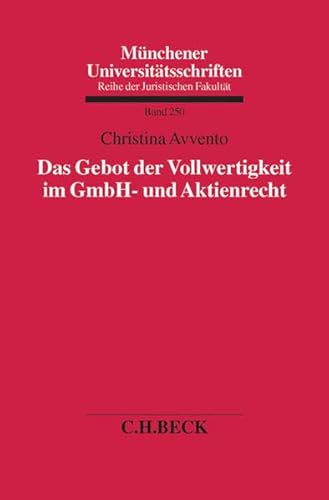 9783406685989: Das Gebot der Vollwertigkeit im GmbH- und Aktienrecht