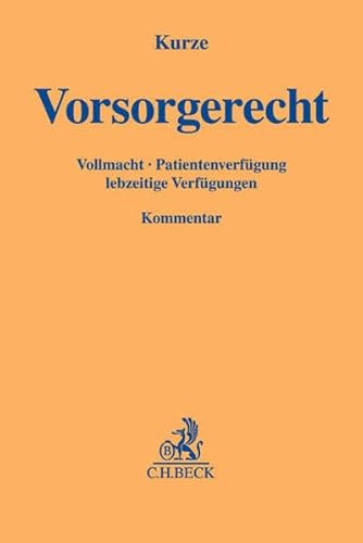 9783406687228: Vorsorgerecht: Vollmacht, Patientenverfgung, lebzeitige Verfgungen