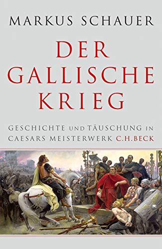 Beispielbild fr Der Gallische Krieg zum Verkauf von Blackwell's