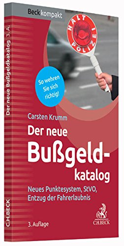 Stock image for Der neue Bugeldkatalog: Neues Punktesystem, StVO, Entzug der Fahrerlaubnis (Beck kompakt) for sale by medimops
