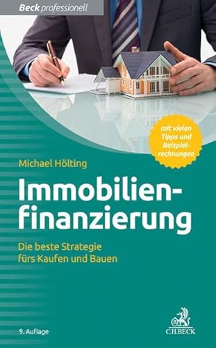 Beispielbild fr Immobilienfinanzierung: Die beste Strategie frs Kaufen und Bauen zum Verkauf von medimops