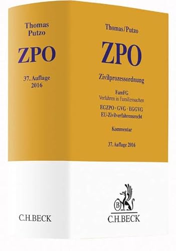 Zivilprozessordnung; FamFG : Verfahren in Familiensachen; EGZPO; GVG; EGGVG; EU-Zivilverfahrensrecht; Kommentar. - Thomas, Heinz, Hans Putzo und Klaus Hüßtege Rainer Seiler Christian Reichold